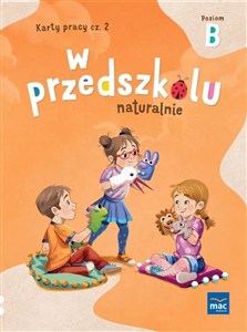 Obrazek W przedszkolu naturalnie. Poziom B Karty cz.2