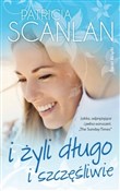 I żyli dłu... - Patricia Scanlan -  books from Poland