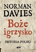 Zobacz : Boże igrzy... - Norman Davies