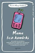 Zobacz : Mama bez k... - Rachel Macy Stafford