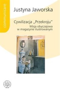 Obrazek Cywilizacja "Przekroju". Misja obyczajowa w magazynie ilustrowanym