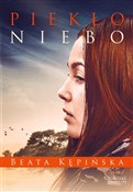 Piekło nie... - Beata Kępińska -  Polish Bookstore 