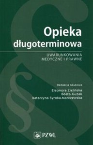 Picture of Opieka długoterminowa Uwarunkowania medyczne i prawne