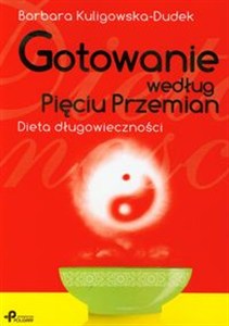 Picture of Gotowanie według Pięciu Przemian Dieta długowieczności