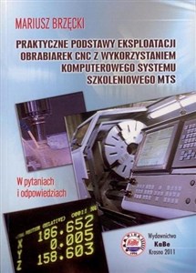 Picture of Praktyczne podstawy eksploatacji obrabiarek CNC...