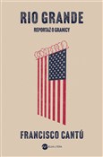 Rio Grande... - Francisco Cantu - Ksiegarnia w UK