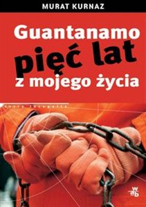 Obrazek Guantanamo Pięć lat z mojego życia