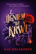 polish book : Z ogniem w... - Kat Delacorte