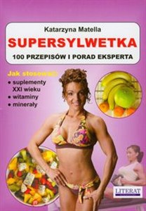 Obrazek Supersylwetka 100 przepisów i porad eksperta
