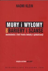 Obrazek Mury i wyłomy czyli bariery i sznase doniesienia z lini frontu debaty o globalizacji