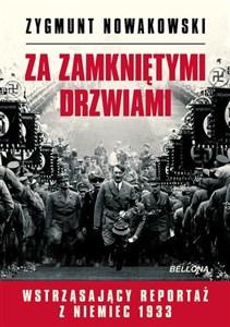 Picture of Za zamkniętymi drzwiami Wstrząsający reportaż z Niemiec 1933