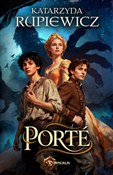 Porté - Katarzyna Rupiewicz -  books in polish 