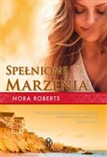 Spełnione ... - Nora Roberts -  foreign books in polish 