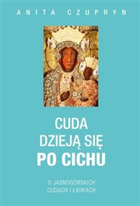 Obrazek Cuda dzieją się po cichu O jasnogórskich dudach i łaskach