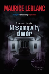 Obrazek Arsene Lupin: Niesamowity dwór