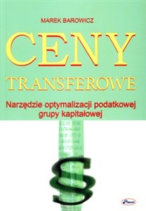 Obrazek Ceny transferowe Narzędzie optymalizacji podatkowej grupy kapitałowej