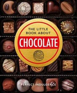 Picture of The Little Book about Chocolate Perfect Indulgence