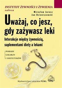 Obrazek Uważaj, co jesz, gdy zażywasz leki Interakcje między żywnością, suplementami diety a lekami
