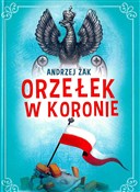 Zobacz : Orzełek w ... - Andrzej Żak