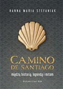 Zobacz : Camino de ... - Hanna Maria Stefaniak