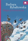 Zobacz : Magia prze... - Barbara Rybałtowska