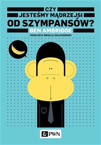 Obrazek Czy jesteśmy mądrzejsi od szympansów?