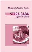 Stara baba... - Małgorzata Szyszko-Kondej - Ksiegarnia w UK