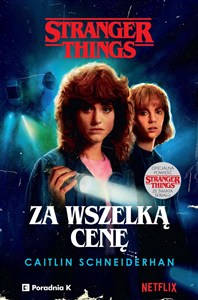 Picture of Za wszelką cenę. Stranger Things
