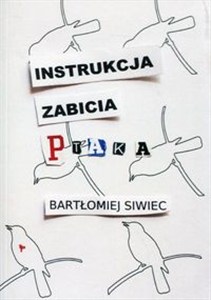 Obrazek Instrukcja zabicia ptaka