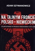 Na tajnym ... - Adam Szymanowicz -  books in polish 