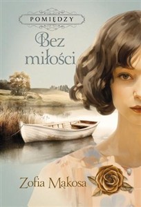 Obrazek Pomiędzy Bez miłości