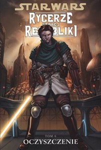 Obrazek Star Wars Rycerze Starej Republiki Oczyszczenie tom 6