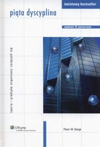 Obrazek Piąta dyscyplina Teoria i praktyka organizacji uczących się