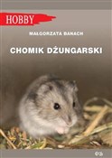 Zobacz : Chomik dżu... - Małgorzata Banach