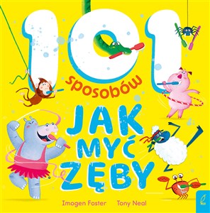 Picture of 101 sposobów jak myć zęby