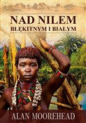Książka : Nad Nilem ... - Alan Moorehead