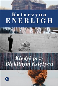 Obrazek Kiedyś przy Błękitnym Księżycu