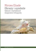 Obrazy i s... - Mircea Eliade -  Książka z wysyłką do UK