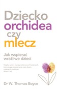 polish book : Dziecko or... - W. Thomas Boyce