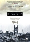 Książka : Lunatycy J... - Christopher Clark