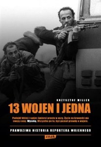 Obrazek 13 wojen i jedna Prawdziwa historia reportera wojennego