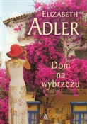 Zobacz : Dom na wyb... - Elizabeth Adler