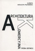 Zobacz : Architektu... - Elżbieta Ratajczyk-Piątkowska