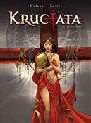 Krucjata S... - Jean Dufaux, Philippe Xavier -  Polish Bookstore 