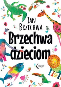 Obrazek Brzechwa dzieciom