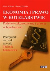 Obrazek Ekonomia i prawo w hotelarstwie Podręcznik Podstawy ekonomiczne i prawne w hotelarstwie. Technikum.