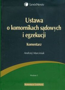 Obrazek Ustawa o komornikach sądowych i egzekucji Komentarz