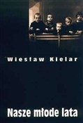 Książka : Nasze młod... - Wiesław Kielar