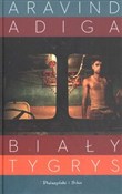 Biały tygr... - Aravind Adiga -  Polish Bookstore 