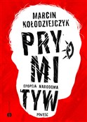 Prymityw E... - Marcin Kołodziejczyk -  Książka z wysyłką do UK